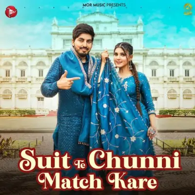 Suit Te Chunni Match Kare Sandeep Surila, Kanchan Nagar song