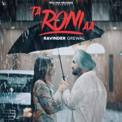 Ta Roni Aa Ravinder Grewal song