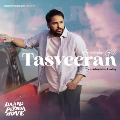 Tasveeran Amrinder Gill song