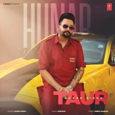 Taur Hunar Sidhu song