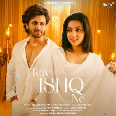 Tere Ishq Ne Saaj Bhatt song