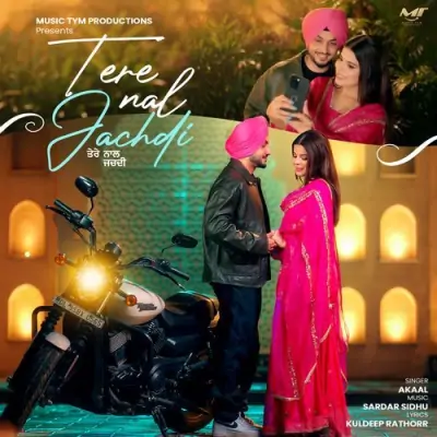 Tere Naal Jachdi Akaal song