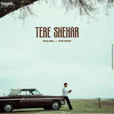 Tere Shehar Dhaliwal song