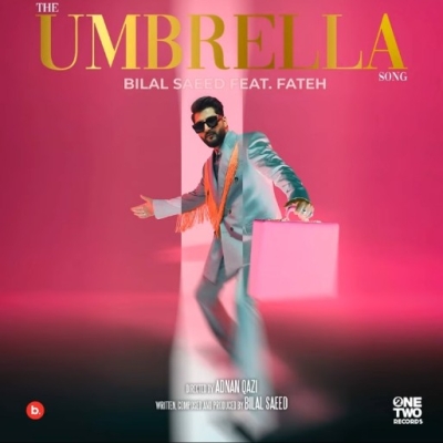 The Umbrella Song Bilal Saeed, Fateh song