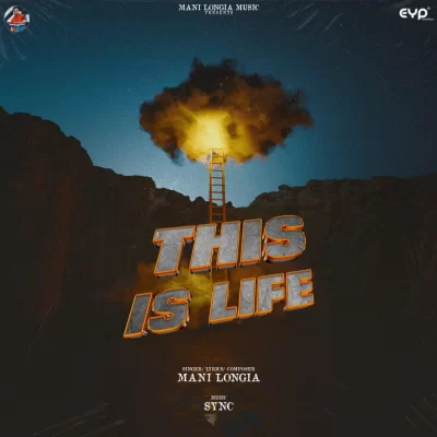 This Is Life Mani Longia song