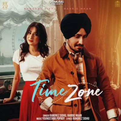 Time Zone Rangrez Sidhu song