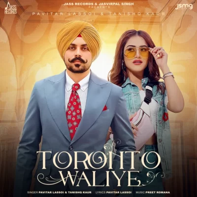 Toronto Waliye Pavitar Lassoi, Tanishq Kaur song