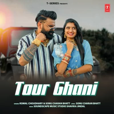 Tour Ghani Komal Choudhary, Sonu Charan Bhatt song