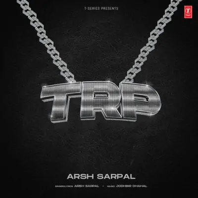 TRP Arsh Sarpal song