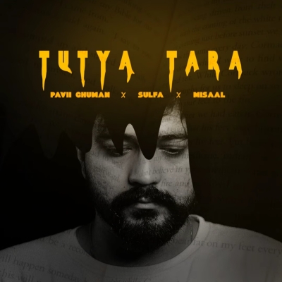 Tutya Tara Pavii Ghuman song