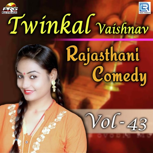 Twinkal Vaishnav Rajasthani Comedy Vol 43 Twinkal Vaishnav song