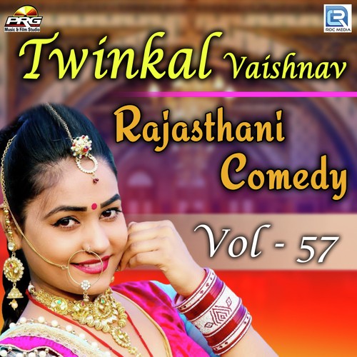 Twinkal Vaishnav Rajasthani Comedy Vol 57 Twinkal Vaishnav song