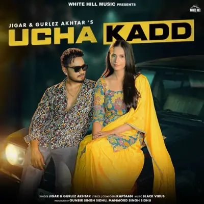 Ucha Kadd Jigar, Gurlej Akhtar song