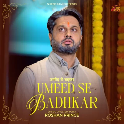 Umeed Se Badhkar Roshan Prince song