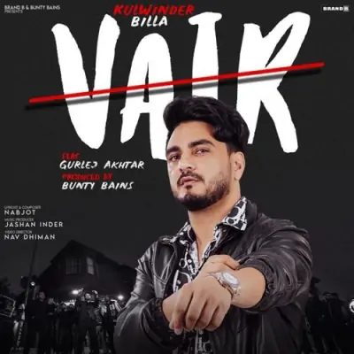 Vair Kulwinder Billa, Gurlej Akhtar song