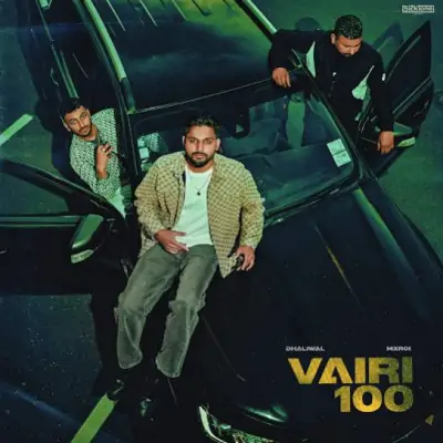 Vairi 100 Dhaliwal song