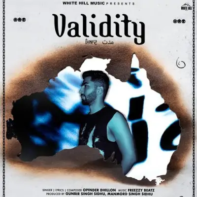 Validity Opinder Dhillon song