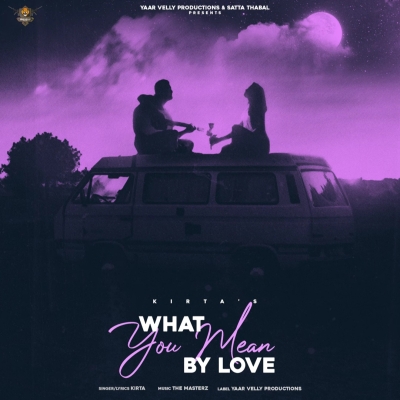 What You Mean By Love Kirta song