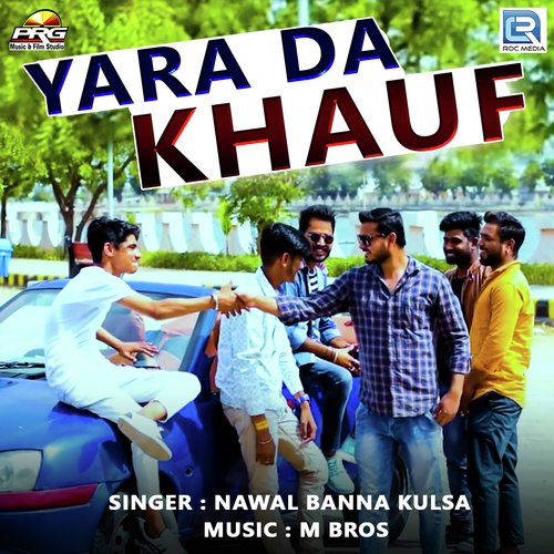 Yaara Da Khauf Nawal Banna Kulsa song