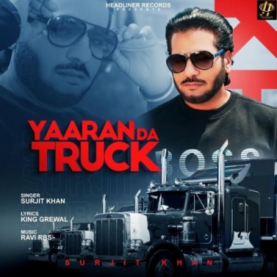 Yaaran Da Truck Surjit Khan song