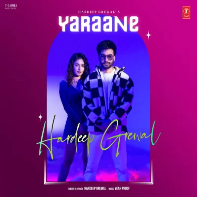 Yaraane Hardeep Grewal song