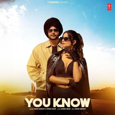 You Know Mani Sandhu, Simar Kaur song