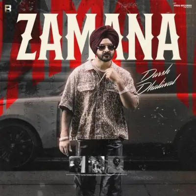 Zamana Darsh Dhaliwal song