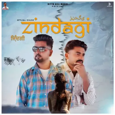 Zindagi Bittu Gill song